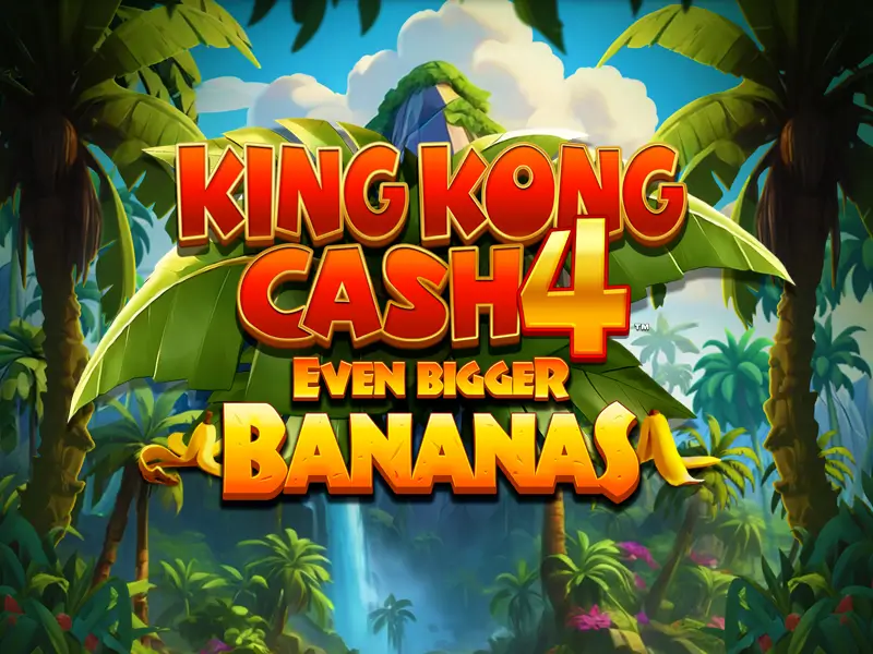 jonh bet King Kong Cash Even Bigger Bananas 4